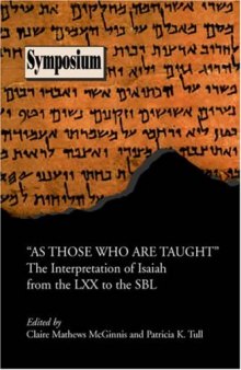 As Those Who Are Taught: The Interpretation of Isaiah from the LXX to the SBL (SBL Symposium Series, No. 27)