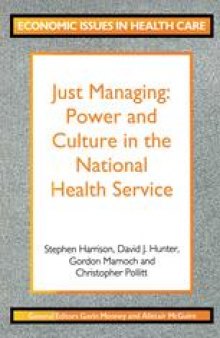 Just Managing: Power and Culture in the National Health Service
