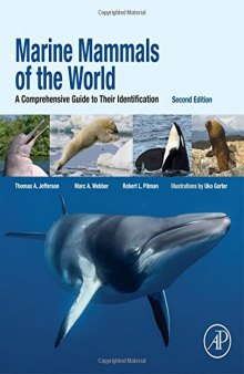 Marine Mammals of the World, Second Edition: A Comprehensive Guide to Their Identification