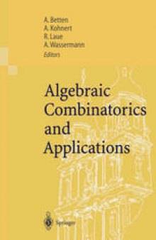 Algebraic Combinatorics and Applications: Proceedings of the Euroconference, Algebraic Combinatorics and Applications (ALCOMA), held in Gößweinstein, Germany, September 12–19, 1999