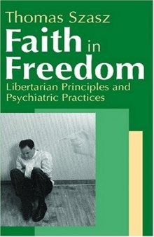 Faith in Freedom: Libertarian Principles and Psychiatric Practices