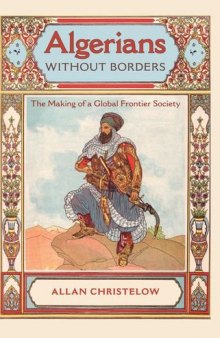 Algerians without Borders: The Making of a Global Frontier Society