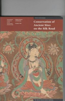 Conservation of Ancient Sites on the Silk Road