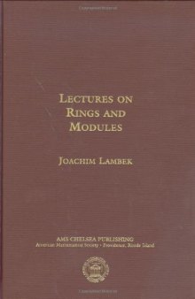Lectures on Rings and Modules