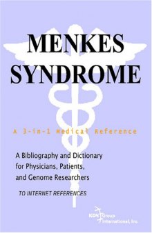 Menkes Syndrome - A Bibliography and Dictionary for Physicians, Patients, and Genome Researchers