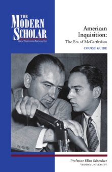 American inquisition : the era of McCarthyism