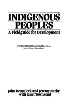 Indigenous Peoples: A Field Guide for Development (Development Guidelines)