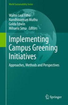 Implementing Campus Greening Initiatives: Approaches, Methods and Perspectives