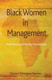 Black Women in Management: Paid Work and Family Formations