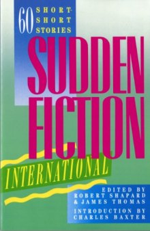 Sudden Fiction International: 60 Short Stories