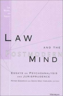 Law and the Postmodern Mind: Essays on Psychoanalysis and Jurisprudence