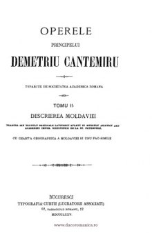 Operele principelui Demetriu Cantemiru, tomu II, Descrierea Moldaviei