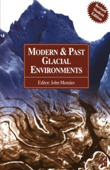 Modern and Past Glacial Environments Revised Student Edition
