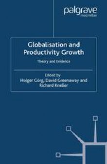 Globalisation and Productivity Growth: Theory and Evidence