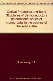 Optical Properties and Band Structure of Semiconductors. International Series of Monographs in The Science of The Solid State