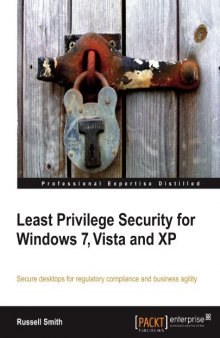 Least Privilege Security for Windows 7, Vista, and XP