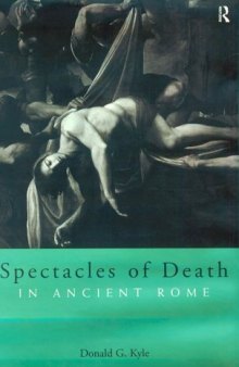 Spectacles death ancient rome