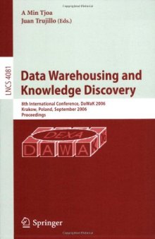 Data Warehousing and Knowledge Discovery: 8th International Conference, DaWaK 2006, Krakow, Poland, September 4-8, 2006. Proceedings