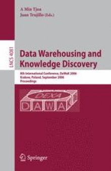 Data Warehousing and Knowledge Discovery: 8th International Conference, DaWaK 2006, Krakow, Poland, September 4-8, 2006. Proceedings