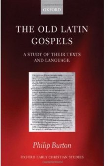 The Old Latin Gospels: A Study of their Texts and Language 