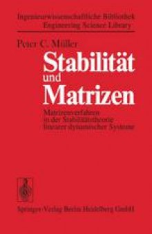 Stabilität und Matrizen: Matrizenverfahren in der Stabilitätstheorie linearer dynamischer Systeme