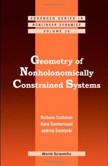 Geometry of Nonholonomically Constrained Systems (Nonlinear Dynamics) (Advanced Series in Nonlinear Dynamics)