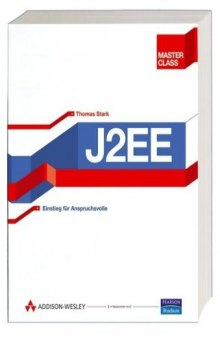 J2EE Master Class. Einstieg für Anspruchsvolle
