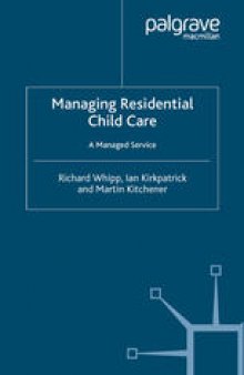 Managing Residential Child Care: A Managed Service