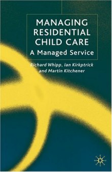 Managing Residential Childcare: A Managed Service
