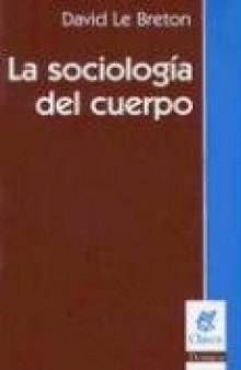 La Sociologia del Cuerpo (Claves (Ediciones Nueva Vision))