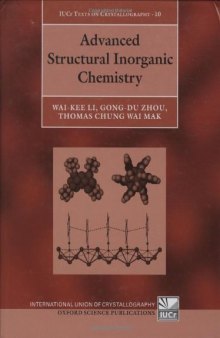 Advanced Structural Inorganic Chemistry (International Union of Crystallography Texts on Crystallography)