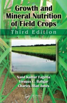 Growth and Mineral Nutrition of Field Crops  