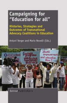 Campaigning for “Education for All”: Histories, Strategies and Outcomes of Transnational Advocacy Coalitions in Education