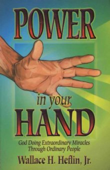 Power in Your Hand: God Can Use You!