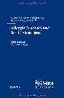 Allergic Diseases and the Environment (Nestle Nutrition Workshop Series: Pediatric Program)