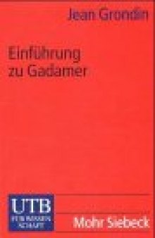 Einführung zu Gadamer (UTB für Wissenschaft 2139)  