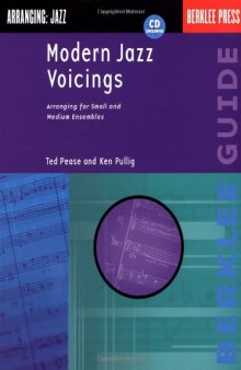 Modern Jazz Voicings: Arranging for Small and Medium Ensembles  