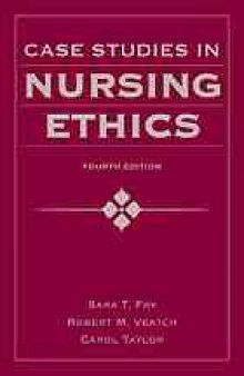 Case studies in nursing ethics