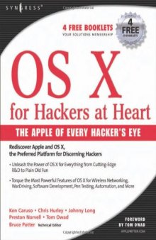 OS X for Hackers at Heart. The Apple of Every Hacker's Eye