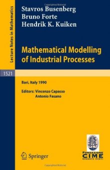 Mathematical modelling of industrial processes: lectures given at the 3rd Session of the Centro Internazionale Matematico Estivo