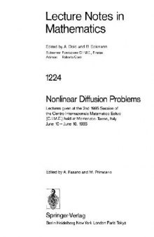Nonlinear diffusion problems: lectures given at the 2nd 1985 session of the Centro internazionale matematico estivo