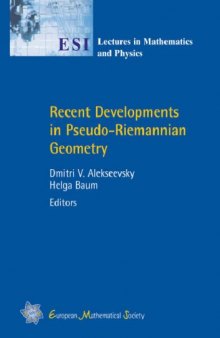 Recent Developments in Pseudo-Riemannian Geometry (Esl Lectures in Mathematics and Physics)