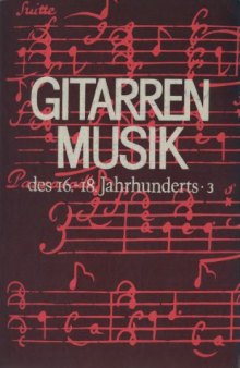 GITARRENMUSIK des 16.-18.Jahrhunderts .3 , GUITAR MUSIC from the 16 th _18 th Century.3