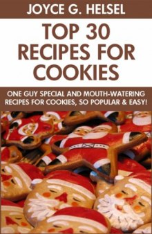 One Guy Special Cookies: Top 30 Mouth-Watering Recipes For Cookies, So Popular And Easy To Make