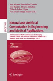 Natural and Artificial Computation in Engineering and Medical Applications: 5th International Work-Conference on the Interplay Between Natural and Artificial Computation, IWINAC 2013, Mallorca, Spain, June 10-14, 2013. Proceedings, Part II
