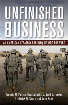 Unfinished Business: An American Strategy for Iraq Moving Forward  