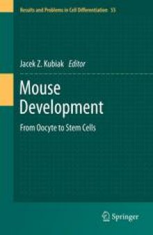 Mouse Development: From Oocyte to Stem Cells