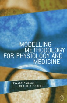 Modeling Methodology for Physiology and Medicine (Academic Press Biomedical Engineering Series)