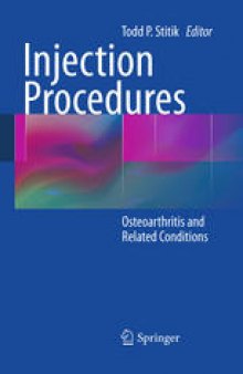 Injection Procedures: Osteoarthritis and Related Conditions