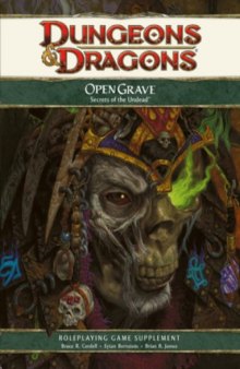 Open Grave: Secrets of the Undead (D&d Supplement) (Dungeons & Dragons)